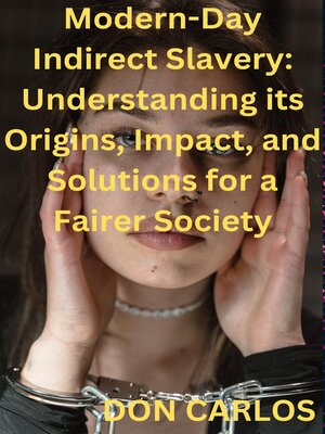 cover image of Modern-Day Indirect Slavery